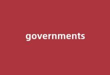 Governments中文翻译,Governments是什么意思,Governments发音、用法及例句(governments的中文)-我的生活随笔