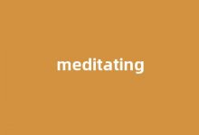 Meditating中文翻译,Meditating是什么意思,Meditating发音、用法及例句-我的生活随笔