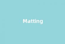 Matting中文翻译,Matting是什么意思,Matting发音、用法及例句-我的生活随笔