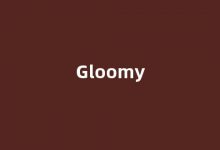 Gloomy中文翻译,Gloomy是什么意思,Gloomy发音、用法及例句(gloomy的意思)-榜智库
