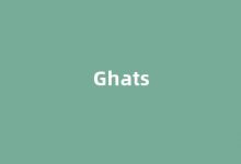 Ghats中文翻译,Ghats是什么意思,Ghats发音、用法及例句(graham的中文意思是什么意思)-我的生活随笔